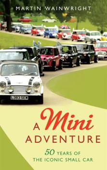 Hardcover The Mini: The Biography: Fifty Years of a British Style Icon Book