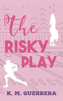 Paperback The Risky Play: Changing the Play, 2 Book
