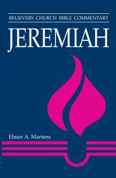 Paperback Jeremiah: Believers Church Bible Commentary Book