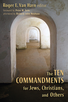 Paperback The Ten Commandments for Jews, Christians, and Others Book