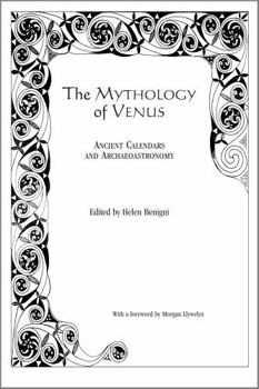 Paperback The Mythology of Venus: Ancient Calendars and Archaeoastronomy Book