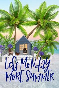 Paperback Less Monday More Summer Book