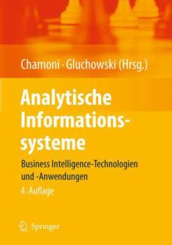 Hardcover Analytische Informationssysteme: Business Intelligence-Technologien Und -Anwendungen [German] Book