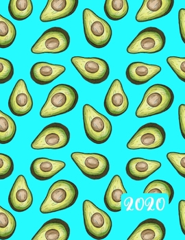 2020: Weekly Monthly Yearly Planner, 12 Month Notebook Journal Dated Agenda Appointment Calendar Organizer Book To Do Avocado on Teal Turquoise Blue