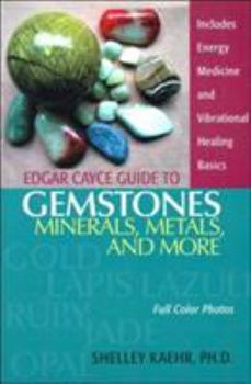 Paperback Edgar Cayce Guide to Gemstones, Minerals, Metals, and More Book