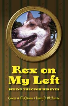 Paperback Rex on My Left (Seeing Through His Eyes) Book