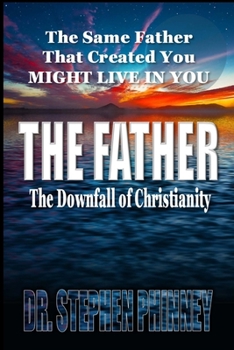 Paperback The Father: The Downfall of The Millennial Generation Book