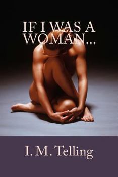 Paperback If I was a Woman... Book
