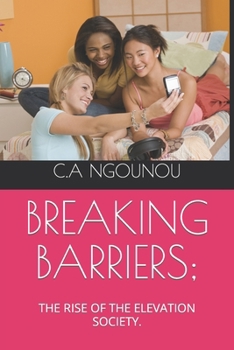 Paperback Breaking Barriers;: The Rise of the Elevation Society. Book