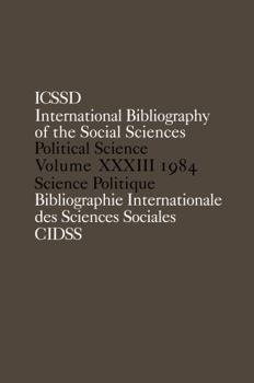 Hardcover Ibss: Political Science: 1984 Volume 33 Book
