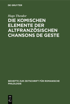 Hardcover Die Komischen Elemente Der Altfranzösischen Chansons de Geste [German] Book