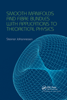 Paperback Smooth Manifolds and Fibre Bundles with Applications to Theoretical Physics Book