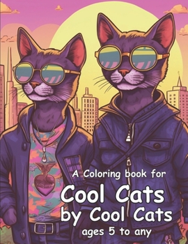 Paperback A coloring book for cool cats by cool cats Book