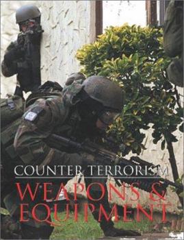 Hardcover Counter-Terrorism: Weapons & Equipment Book