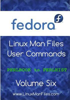 Paperback Fedora Linux Man Files: User Commands Book