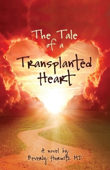 Paperback The Tale of a Transplanted Heart Book
