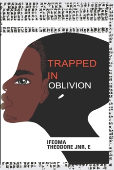 Paperback Trapped in Oblivion Book