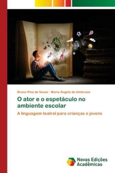 O ator e o espetáculo no ambiente escolar