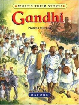Gandhi: The Father of Modern India - Book  of the What's Their Story?