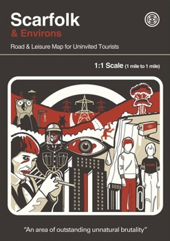 Map Scarfolk & Environs: Road & Leisure Map for Uninvited Tourists Book