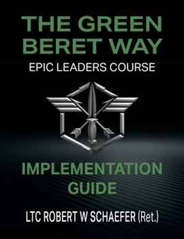 Paperback The Green Beret Way Implementation Guide Book