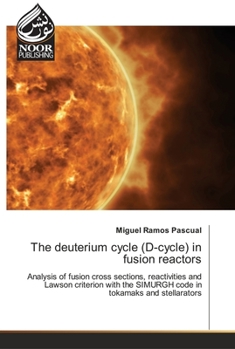 Paperback The deuterium cycle (D-cycle) in fusion reactors Book