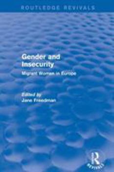 Paperback Revival: Gender and Insecurity (2003): Migrant Women in Europe Book