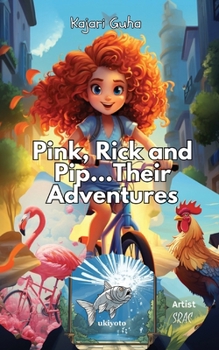 Paperback Pink, Rick and Pip......Their Adventure Book