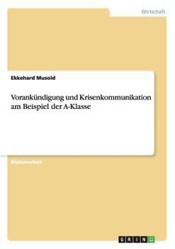 Paperback Vorankündigung und Krisenkommunikation am Beispiel der A-Klasse [German] Book