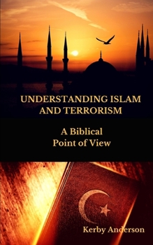 Paperback UNDERSTANDING ISLAM and TERRORISM: A Biblical Point of View Book