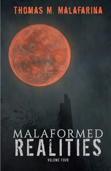 Paperback Malaformed Realities Volume 4 Book
