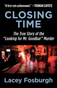 Paperback Closing Time: The True Story of the "Looking for Mr. Goodbar" Murder Book