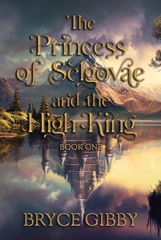 Paperback The Princess of Selgovae and the High King Book