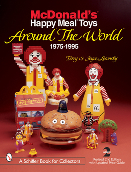 Paperback McDonald's(r) Happy Meal(r) Toys Around the World: 1975-1995 Book
