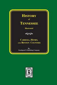 Paperback History of Carroll, Henry and Benton Counties Tennessee. Book