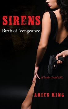 Hardcover Sirens: Birth of Vengeance Book
