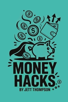 Paperback Money Hacks: Forbidden Money Behind Closed Doors (That's Why You're Reading This) Book