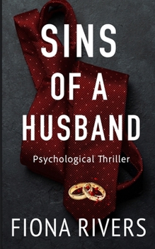 Paperback Sins of a Husband: An Addictive Psychological Thriller Book