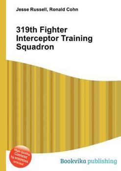 Paperback 319th Fighter Interceptor Training Squadron Book