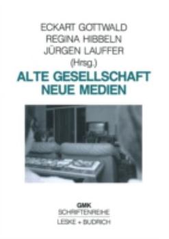 Paperback Alte Gesellschaft -- Neue Medien [German] Book