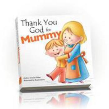 Board book Thank You God for Mummy Book