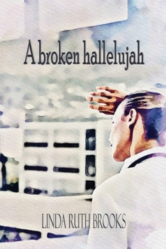A broken hallelujah: An Australian collection of heart stories