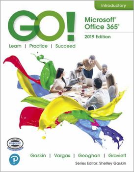 Spiral-bound Go! with Microsoft Office 365, 2019 Edition Introductory Book