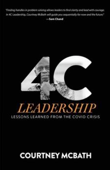 Paperback 4C Leadership: Lessons Learned from the COVID Crisis Book