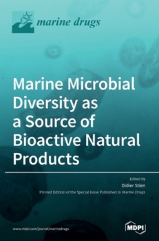 Hardcover Marine Microbial Diversity as a Source of Bioactive Natural Products Book