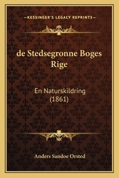 Paperback de Stedsegronne Boges Rige: En Naturskildring (1861) [Danish] Book