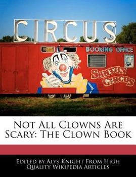 Paperback Not All Clowns Are Scary: The Clown Book