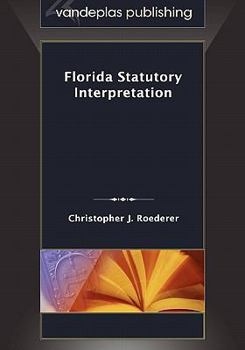 Paperback Florida Statutory Interpretation Book