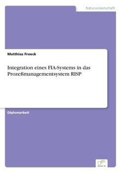 Paperback Integration eines FIA-Systems in das Prozeßmanagementsystem RISP [German] Book