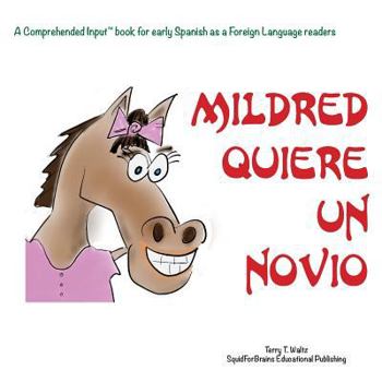 Paperback ¡Mildred quiere un novio!: For new readers of Spanish as a Second/Foreign Language [Spanish] Book